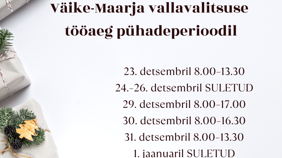 Väike-Maarja vallavalitsuse tööaeg pühadeperioodil (5).png