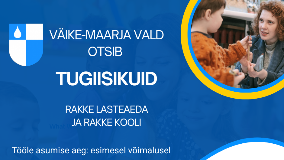 Väike-maarja vald otsib tugiisikuid.png